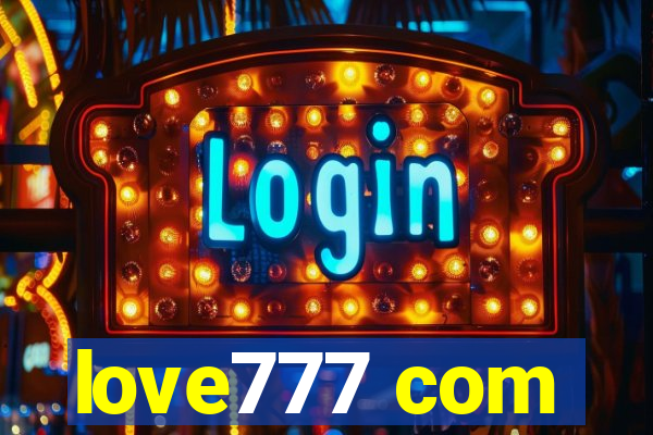 love777 com